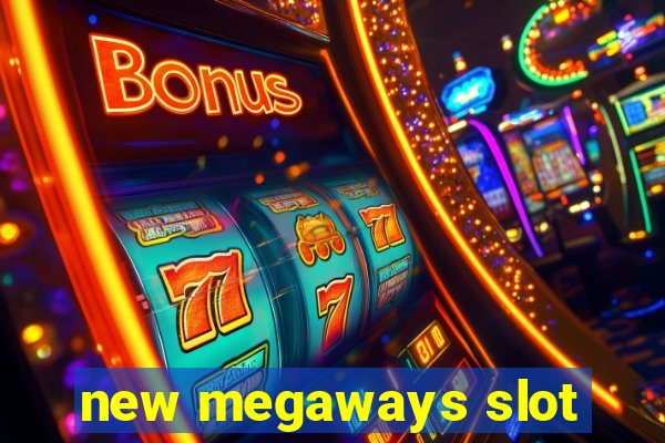 new megaways slot