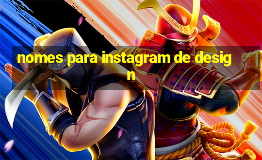 nomes para instagram de design