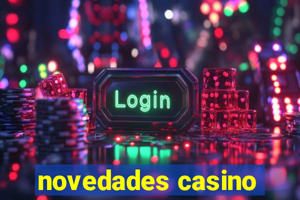 novedades casino