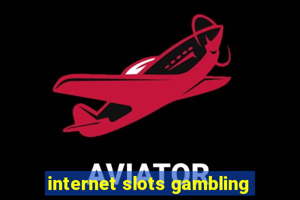 internet slots gambling