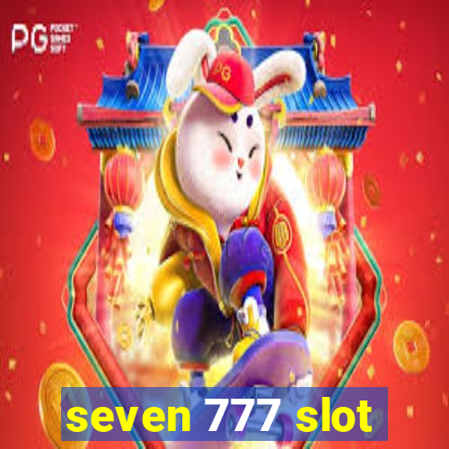 seven 777 slot