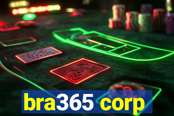 bra365 corp