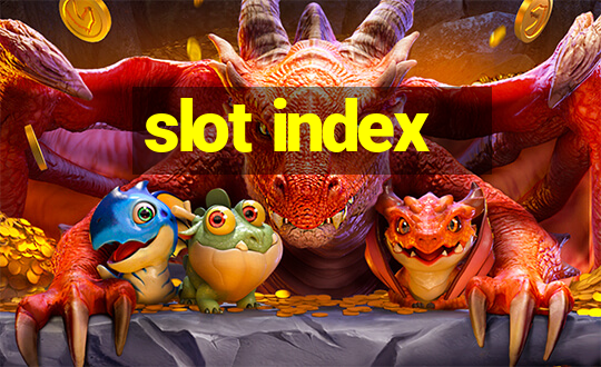 slot index