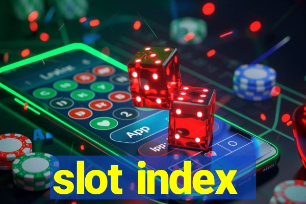 slot index