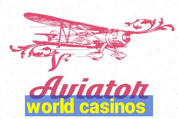 world casinos