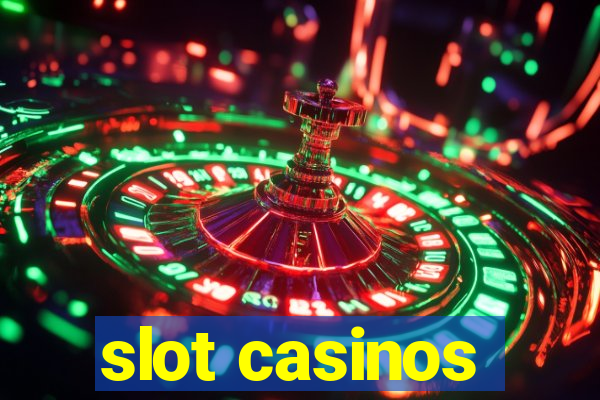 slot casinos