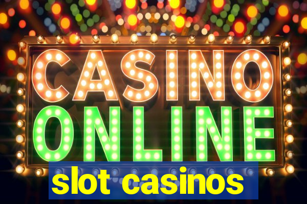 slot casinos