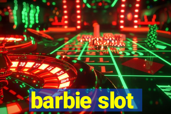 barbie slot