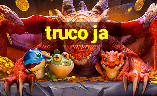 truco ja