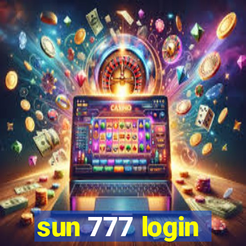 sun 777 login