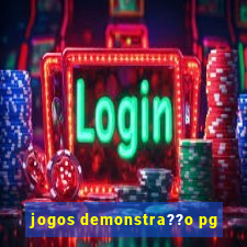 jogos demonstra??o pg