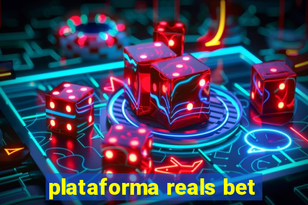 plataforma reals bet