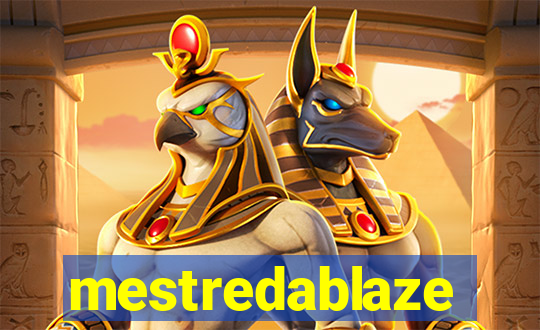 mestredablaze