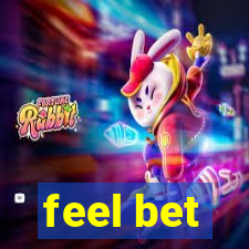 feel bet