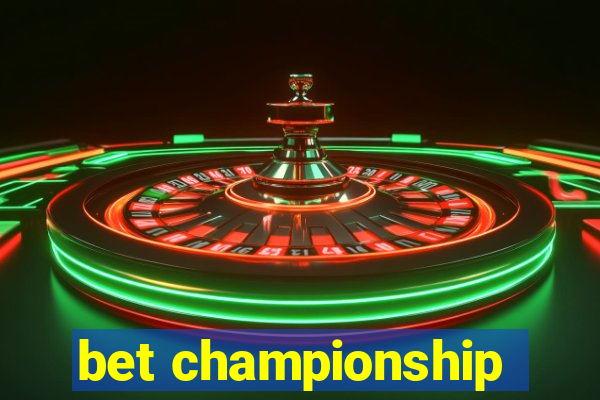 bet championship