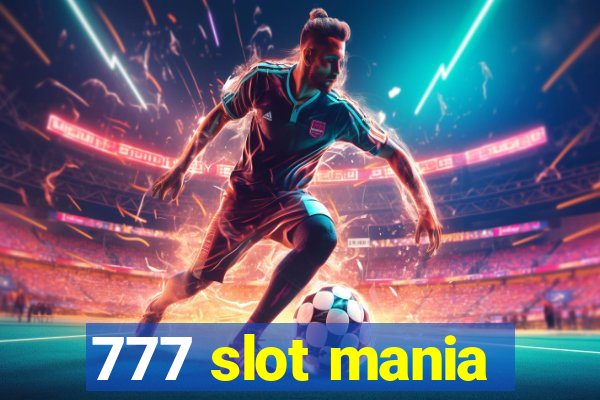 777 slot mania