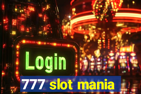 777 slot mania