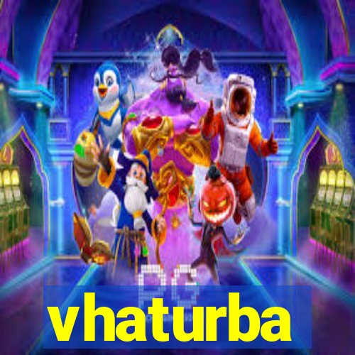 vhaturba