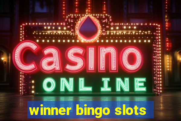 winner bingo slots