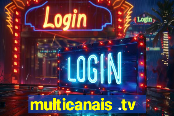 multicanais .tv