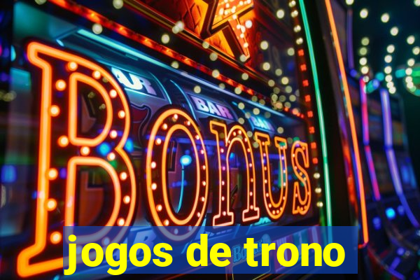 jogos de trono