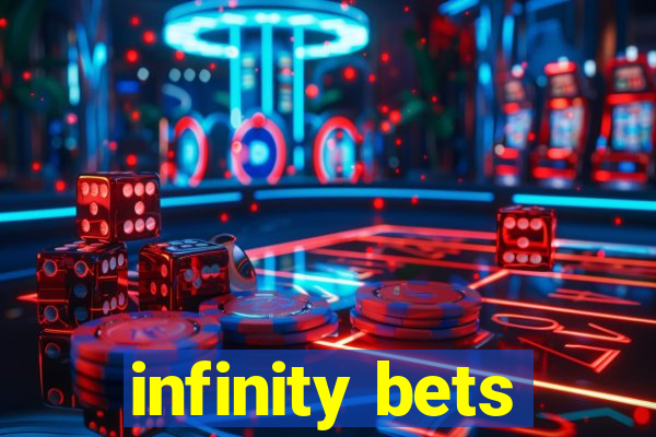 infinity bets