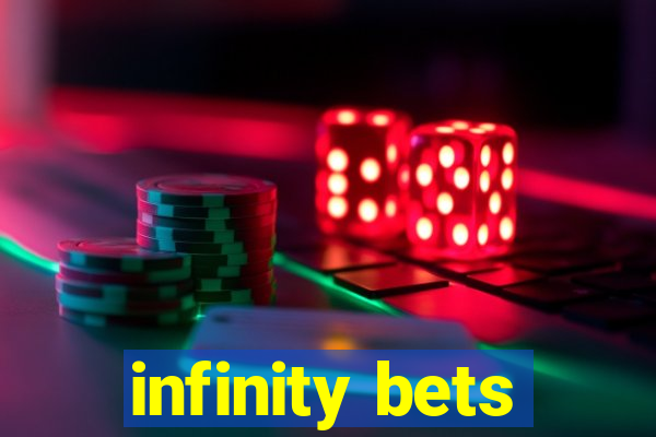 infinity bets