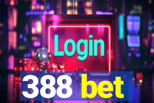 388 bet