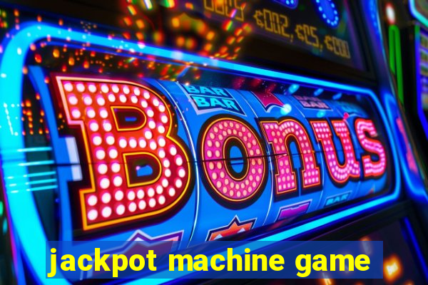 jackpot machine game