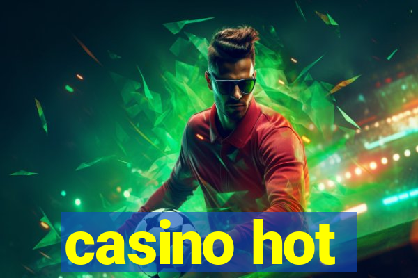 casino hot