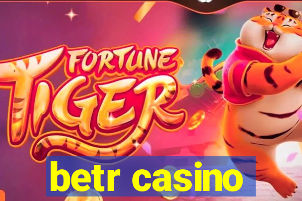 betr casino