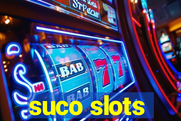 suco slots