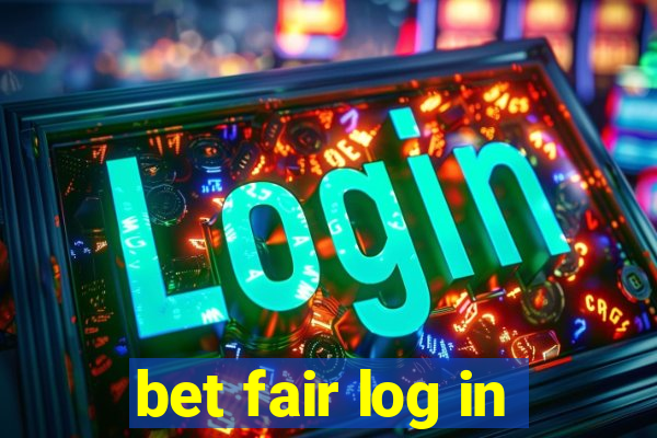 bet fair log in