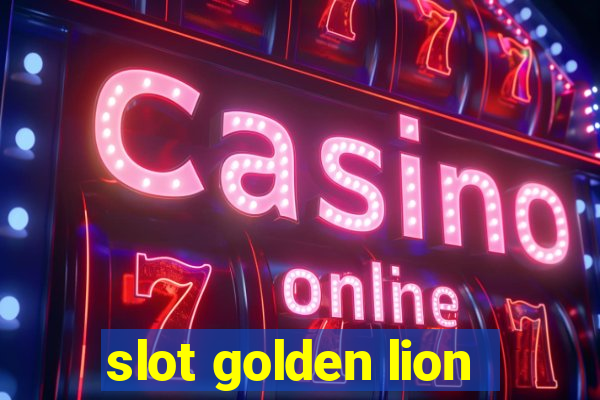 slot golden lion