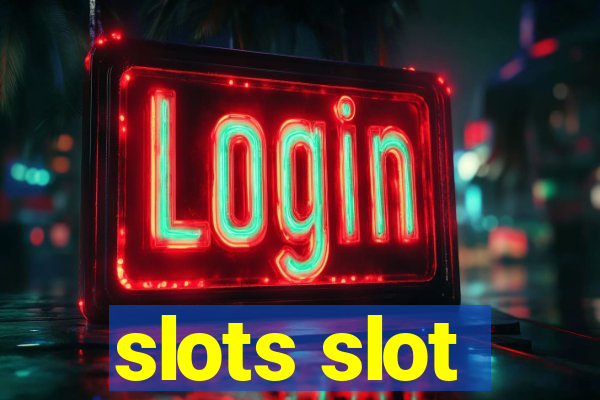 slots slot