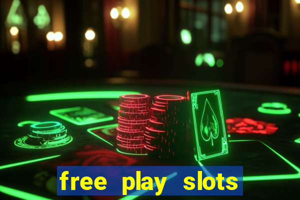 free play slots online no download