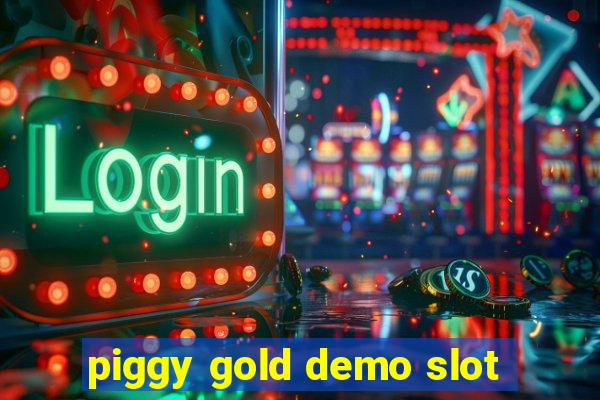 piggy gold demo slot