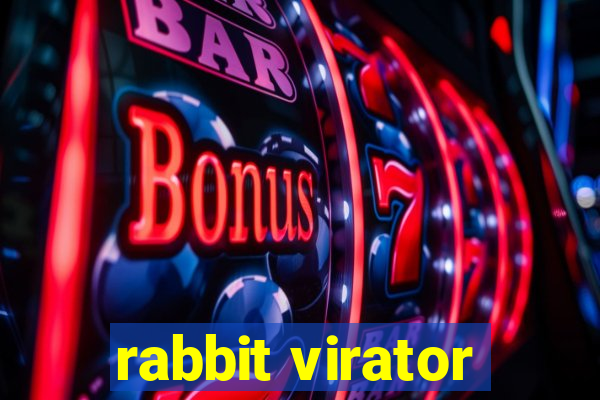 rabbit virator