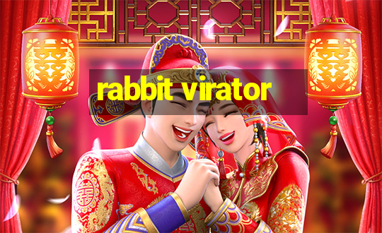 rabbit virator