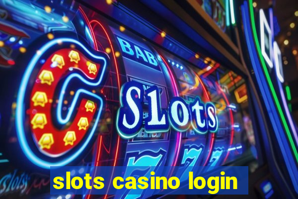 slots casino login