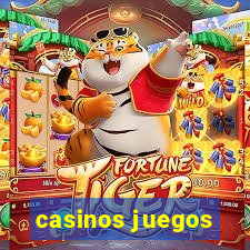 casinos juegos