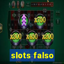 slots falso