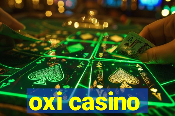 oxi casino