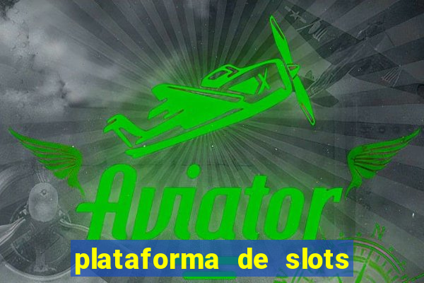 plataforma de slots que mais pagam