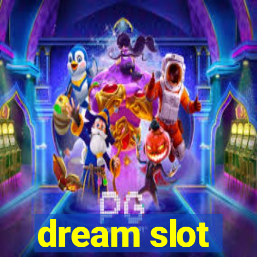 dream slot