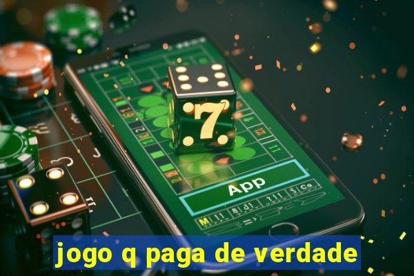 jogo q paga de verdade