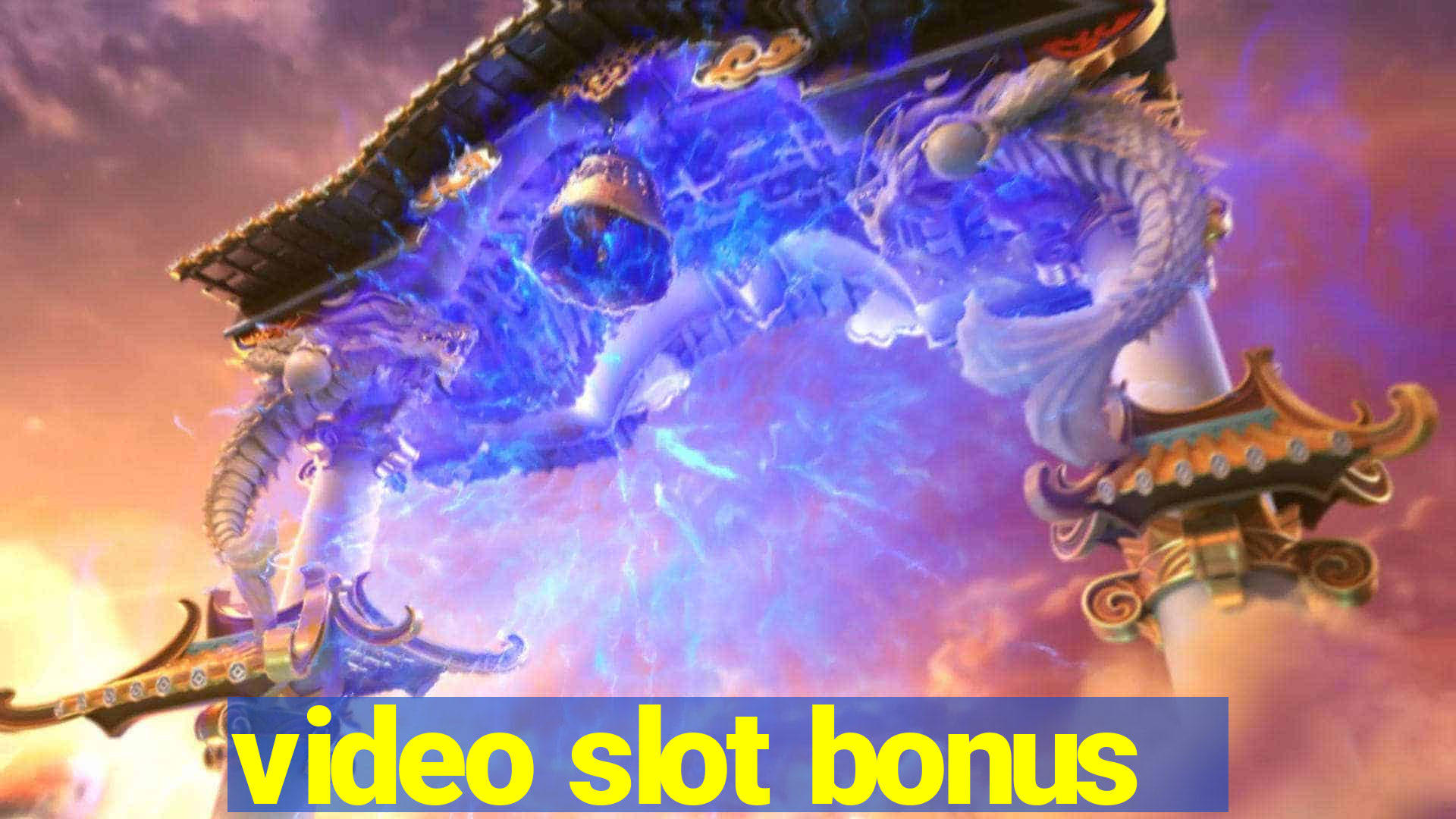 video slot bonus