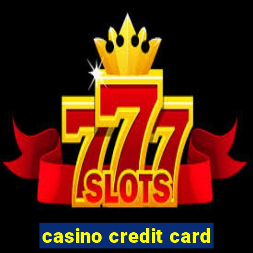 casino credit card