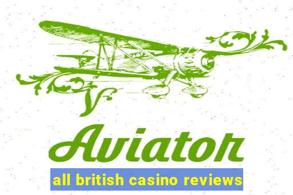 all british casino reviews