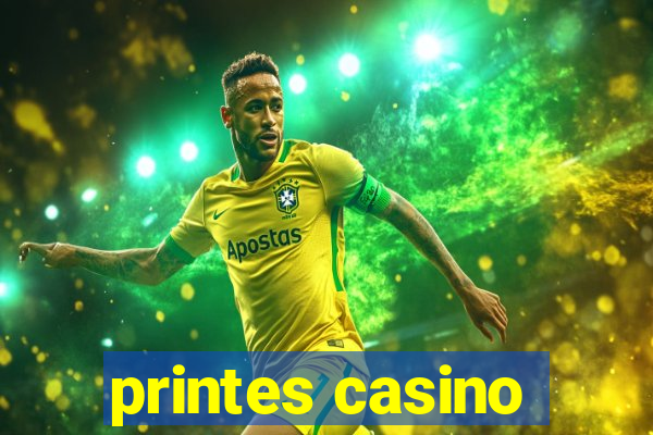 printes casino